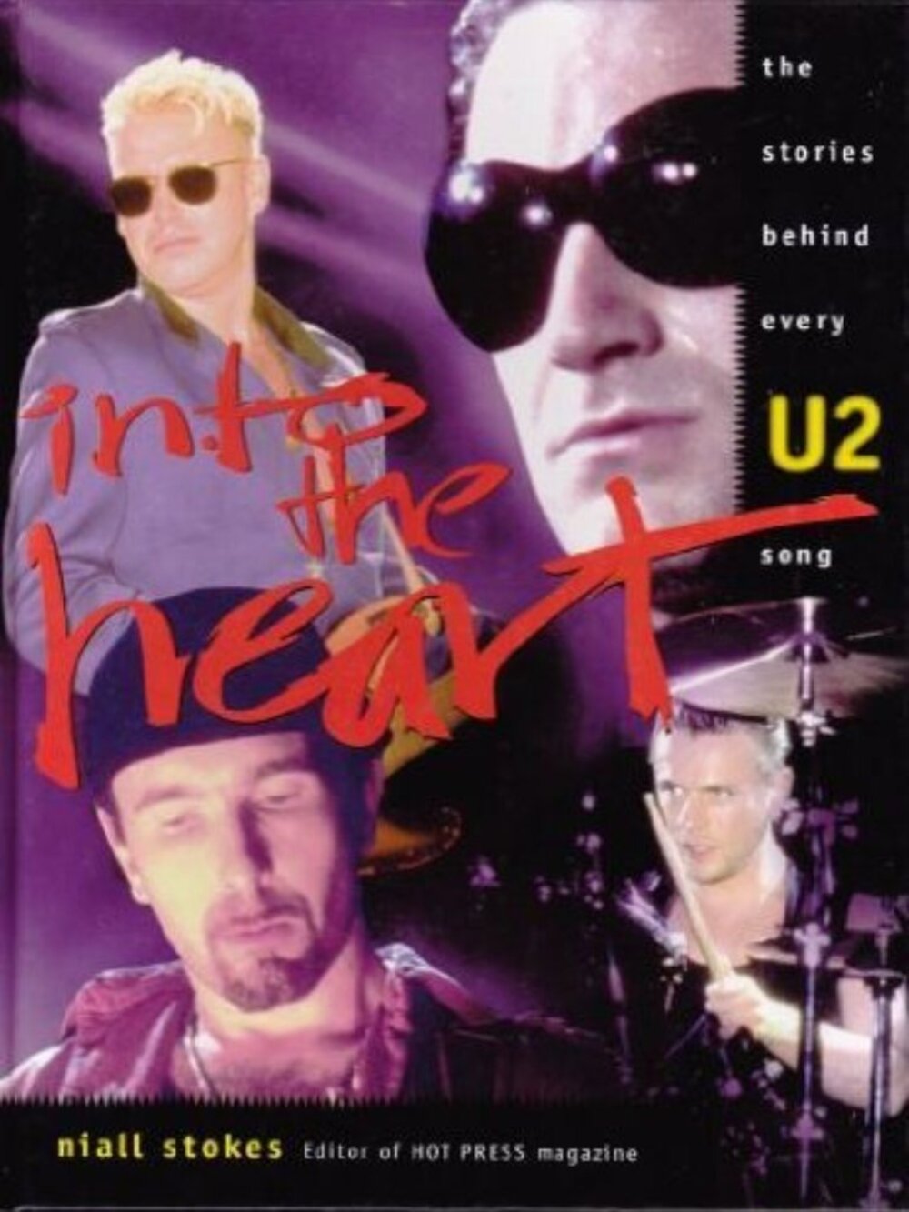 Into the Heart: The Stories Behind Every U2 Song